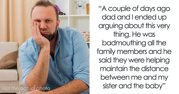 Father Demands Former In-Laws Embrace His New Baby, They Refuse, Son Says He Needs A Reality Check