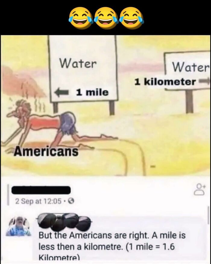 Illustration of a person labeled Americans crawling toward water, misunderstanding distance in miles versus kilometers, showing a fail.