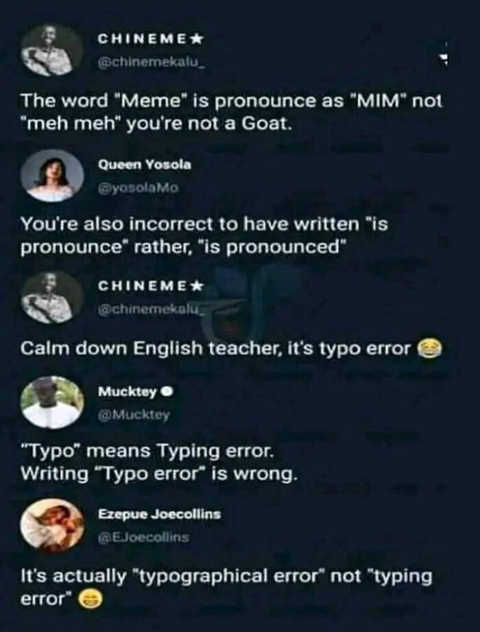 Social media thread humorously showing failed attempts to fix others with typing and pronunciation errors.
