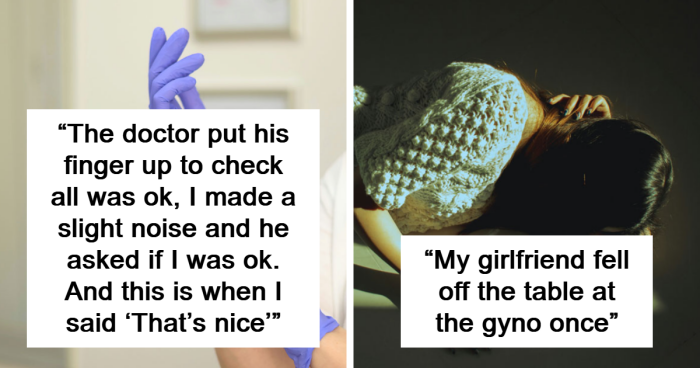 49 People Share Their Most Uncomfortable Moments With Medical Professionals