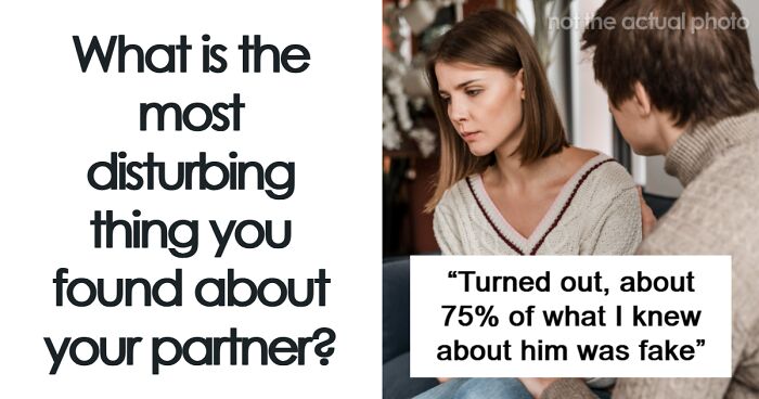 32 Shocking Discoveries People Made About Their Significant Others