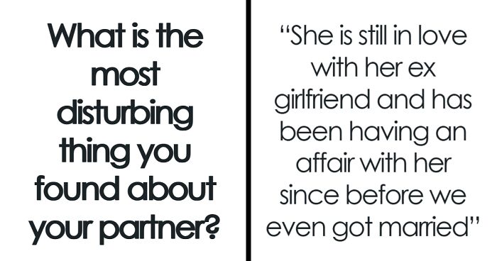 32 People Spill The Darkest And Most Disturbing Secrets Hidden By Their Partners
