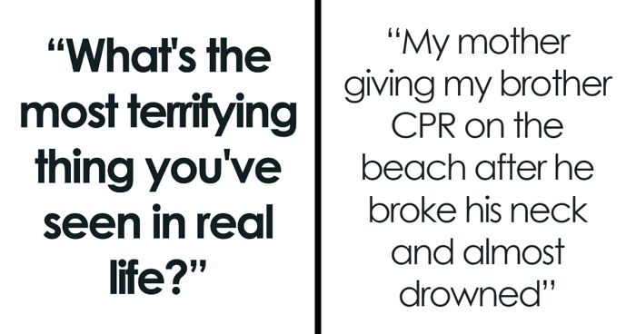 34 Times People Saw Something So Scary, They Still Talk About It Like It Happened Yesterday