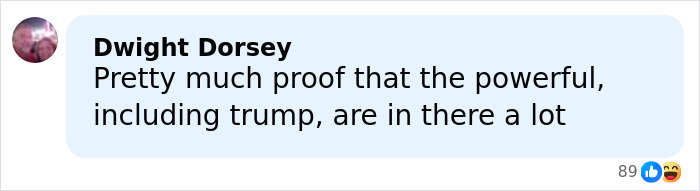 Comment by Dwight Dorsey questioning the powerful including Trump, relating to chilling toddler's foot beside Epstein in exposed files. Comment by Dwight Dorsey questioning the powerful including Trump, relating to chilling toddler's foot beside Epstein in exposed files.