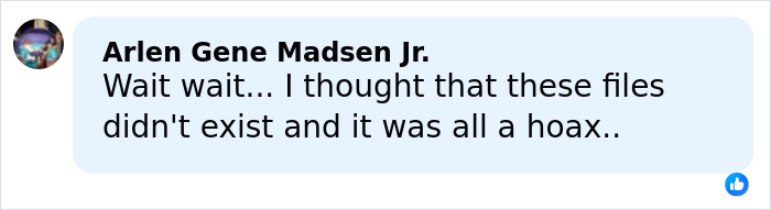 Comment bubble with text discussing disbelief about the existence of files related to Epstein case exposure. Comment bubble with text discussing disbelief about the existence of files related to Epstein case exposure.