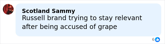 Comment by Scotland Sammy discussing Russell Brand's reaction and relevance following accusations.