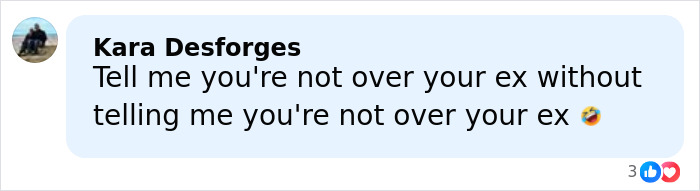 Comment from Kara Desforges expressing disbelief about someone not being over their ex in a social media post.