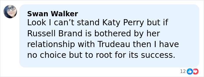 Comment from Swan Walker expressing support for Katy Perry and Justin Trudeau amid Russell Brand's reaction.