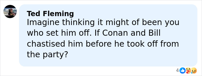 Comment by Ted Fleming discussing Nick Reiner leaving abruptly after a tense moment with Bill Hader at Conan O&rsquo;Brien&rsquo;s party.