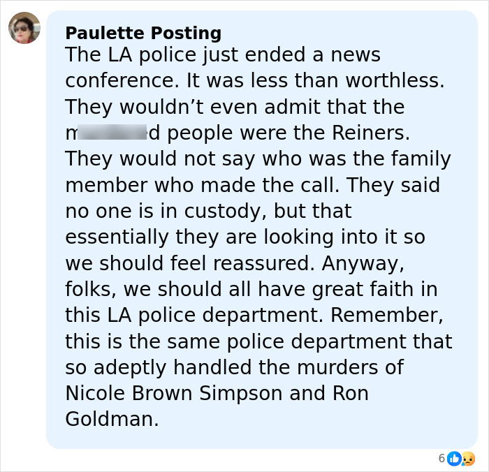 Comment discussing LA police handling of case after Rob Reiner and wife found slain, with son eyed as person of interest. Comment discussing LA police handling of case after Rob Reiner and wife found slain, with son eyed as person of interest.