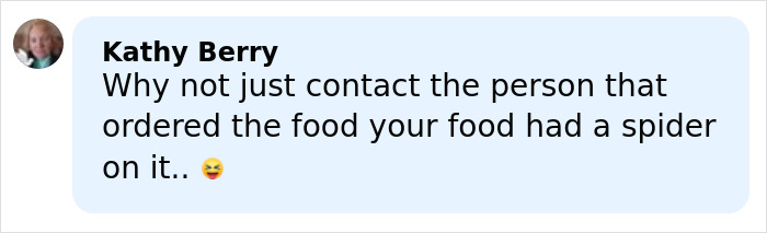 Comment from Kathy Berry questioning why the DoorDasher didn’t contact the customer about a spider on their food.