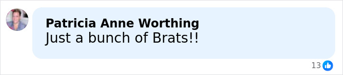 Facebook comment by Patricia Anne Worthing saying Just a bunch of Brats relating to fans' reaction about Kim Kardashian's Christmas card failure. Facebook comment by Patricia Anne Worthing saying Just a bunch of Brats relating to fans' reaction about Kim Kardashian's Christmas card failure.