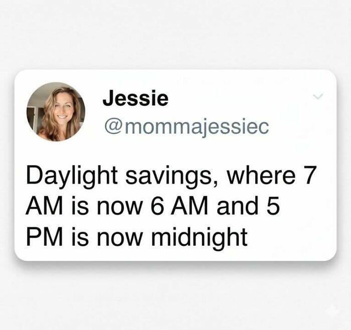 Tweet from Jessie about daylight savings time changes, featured in a collection of hilarious memes to relieve stress.