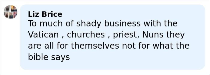Comment by Liz Brice discussing shady business involving the Vatican, churches, priests, and nuns from the Vatican girl cold case.