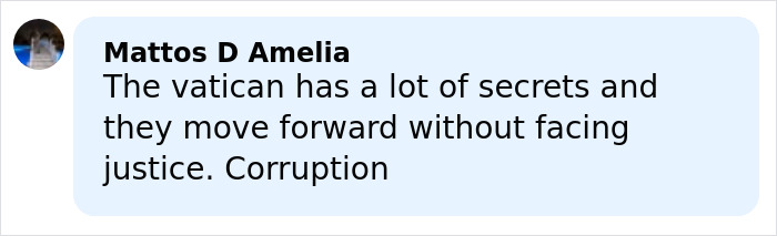 Comment criticizing Vatican secrecy and corruption related to the decades-old cold case of the Vatican girl vanished 42 years ago.