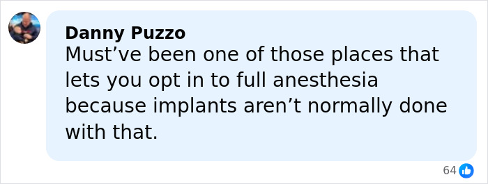 Comment by Danny Puzzo discussing anesthesia options for dental implants before a fatal procedure leaves people scared.