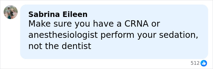 Comment warning about sedation safety from a patient before a fatal dental procedure causing fear among people. Comment warning about sedation safety from a patient before a fatal dental procedure causing fear among people.
