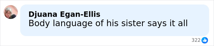 Person named Djuana Egan-Ellis commenting about body language of a sister in a social media post with 322 reactions.