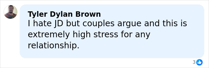 Comment by Tyler Dylan Brown expressing frustration about JD and relationship stress amid public speculation on their marriage.