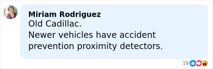 Comment by Miriam Rodriguez discussing old Cadillac lacking accident prevention proximity detectors, with 19 reactions shown. Comment by Miriam Rodriguez discussing old Cadillac lacking accident prevention proximity detectors, with 19 reactions shown.