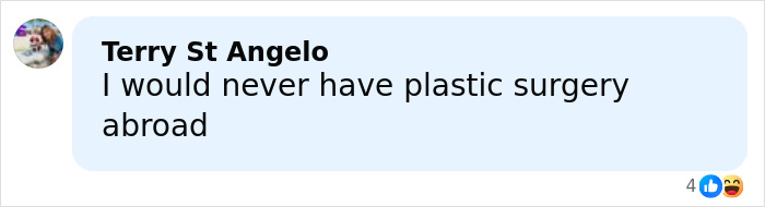 Comment expressing concern about having plastic surgery abroad in the context of a mom on life support after traveling to Vietnam.