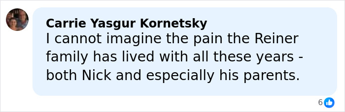 Comment by Carrie Yasgur Kornetsky expressing sympathy for the Reiner family’s pain about son at party. Comment by Carrie Yasgur Kornetsky expressing sympathy for the Reiner family’s pain about son at party.