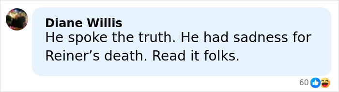 Comment from Diane Willis responding to Rob Reiner’s death, mentioning truth and sadness in a social media post. Comment from Diane Willis responding to Rob Reiner’s death, mentioning truth and sadness in a social media post.