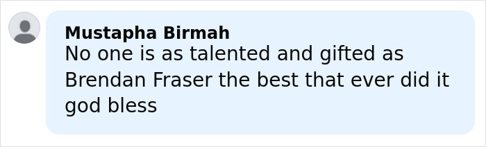 Comment praising Brendan Fraser’s talent and gifting, relating to his career after Oscar victory.