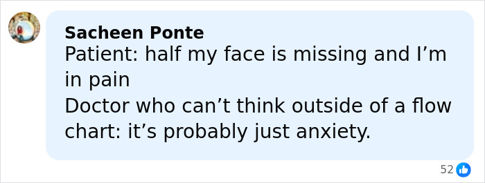 Comment about facial disfigurement and misdiagnosis shared in a social media post by Sacheen Ponte. Comment about facial disfigurement and misdiagnosis shared in a social media post by Sacheen Ponte.