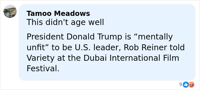 Comment mentioning Rob Reiner and a quote about President Trump during Dubai Film Festival interview. Comment mentioning Rob Reiner and a quote about President Trump during Dubai Film Festival interview.