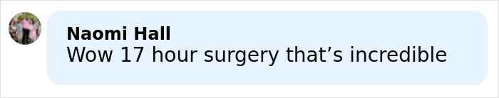 Comment by Naomi Hall praising the 17-hour surgery for rare condition on a 14-year-old girl’s 174lb leg removal. Comment by Naomi Hall praising the 17-hour surgery for rare condition on a 14-year-old girl’s 174lb leg removal.