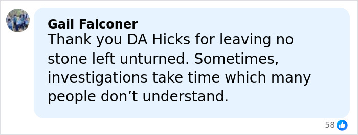 Facebook comment from Gail Falconer thanking DA Hicks for thorough investigation into 5-year-old daughter’s slaying case. Facebook comment from Gail Falconer thanking DA Hicks for thorough investigation into 5-year-old daughter’s slaying case.
