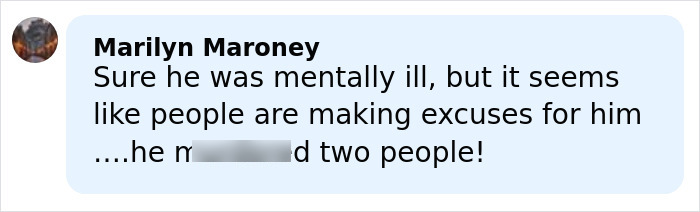 Comment from Marilyn Maroney discussing mental illness and excuses related to a disturbing confession about Rob Reiner's son.