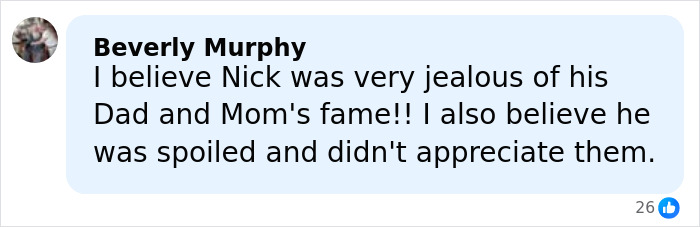 Comment by Beverly Murphy discussing Nick's jealousy and attitude towards his parents' fame and appreciation. Comment by Beverly Murphy discussing Nick's jealousy and attitude towards his parents' fame and appreciation.