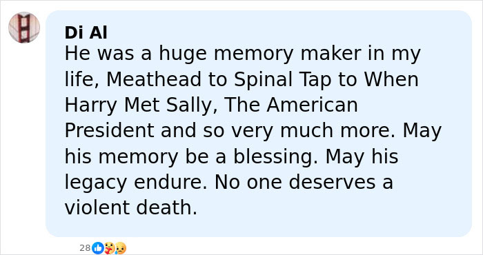 Comment mentioning Rob Reiner's legacy and violent death after grisly scene in LA home with son person of interest. Comment mentioning Rob Reiner's legacy and violent death after grisly scene in LA home with son person of interest.