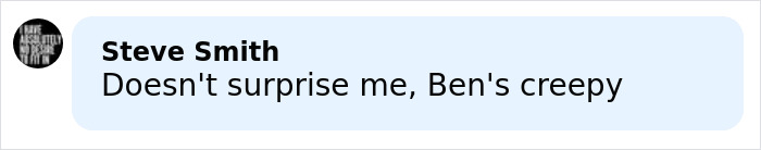 Comment from Steve Smith criticizing Ben Affleck, mentioning Ben&rsquo;s behavior in an online discussion.