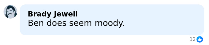 Screenshot of a social media comment saying Ben does seem moody, related to Steven Spielberg refusing to work with Ben Affleck. Screenshot of a social media comment saying Ben does seem moody, related to Steven Spielberg refusing to work with Ben Affleck.