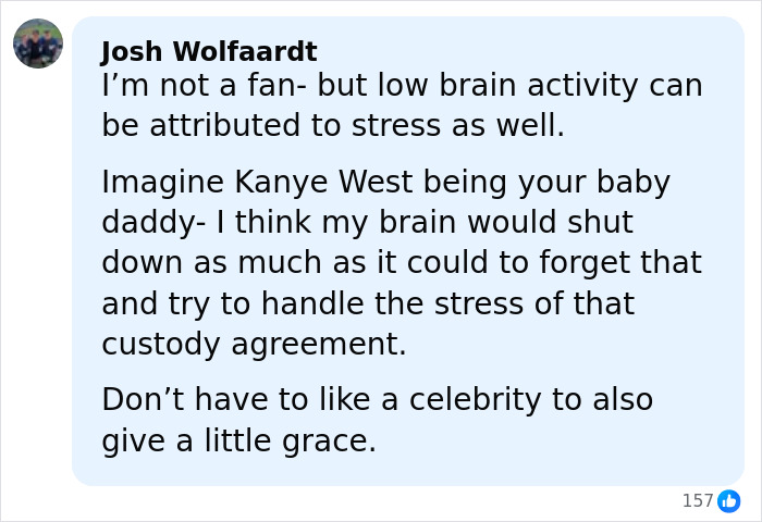 Comment discussing low brain activity linked to stress in relation to celebrity custody challenges and mental health. Comment discussing low brain activity linked to stress in relation to celebrity custody challenges and mental health.