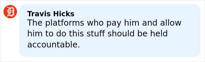 Comment by Travis Hicks expressing concern about accountability for platforms allowing dangerous behavior.