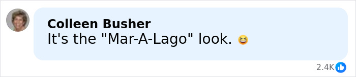 Comment by Colleen Busher joking about a Mar-A-Lago look with a laughing emoji and 2.4K likes shown below. Comment by Colleen Busher joking about a Mar-A-Lago look with a laughing emoji and 2.4K likes shown below.
