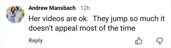 Comment from Andrew Mansbach critiquing a pizza maker’s videos, saying they jump too much and don’t appeal most times. Comment from Andrew Mansbach critiquing a pizza maker’s videos, saying they jump too much and don’t appeal most times.
