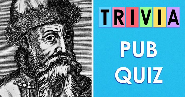 “Would You Run A Trivia Night?”: Test Your General Knowledge With 35 Pub Questions