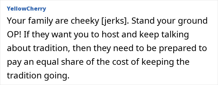 Comment discussing family demanding one person to host Christmas dinner without helping, highlighting family and Christmas dinner hosting conflicts. Comment discussing family demanding one person to host Christmas dinner without helping, highlighting family and Christmas dinner hosting conflicts.