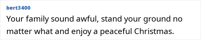 Comment text about standing ground during family demands, related to family hosting Christmas dinner without help. Comment text about standing ground during family demands, related to family hosting Christmas dinner without help.