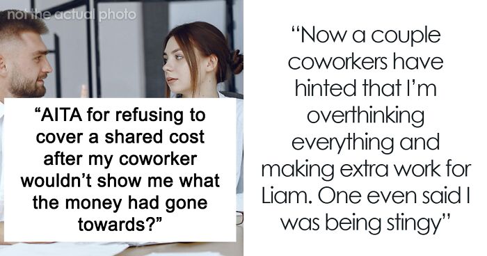Woman Called Stingy For Wanting To Know Where Her Money Goes After Coworker Starts Acting Weird