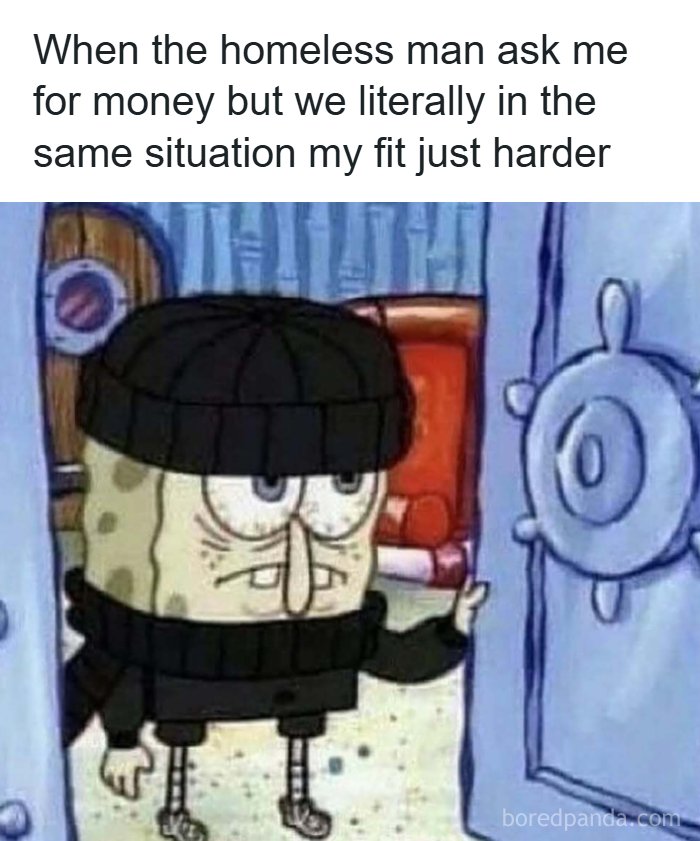 SpongeBob meme showing a tough look, reflecting humor to handle reality and relatable life situations.