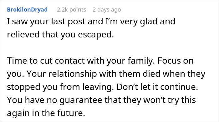 Comment text discussing feelings of relief after escaping being held hostage at parents’ place and advice on cutting contact with family. Comment text discussing feelings of relief after escaping being held hostage at parents’ place and advice on cutting contact with family.