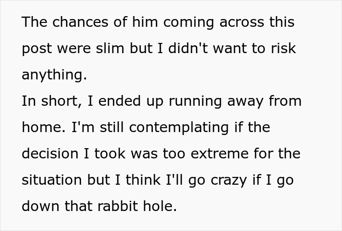 Text excerpt describing someone running away from home, reflecting on feeling held hostage at parents’ place and uncertainty about what to do next. Text excerpt describing someone running away from home, reflecting on feeling held hostage at parents’ place and uncertainty about what to do next.