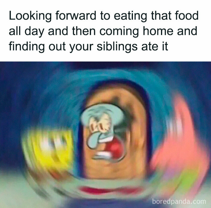 Blurry cartoon characters expressing frustration about siblings eating your food, capturing sibling memes and relationships.