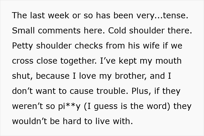 Woman tries to help her brother and his wife but faces entitled and difficult behavior causing family tension.